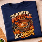 Thankful Grateful Still Rockin T-Shirt