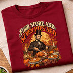 Four Score Seven Pies Ago T-Shirt