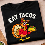 Eat Tacos Turkey T-Shirt