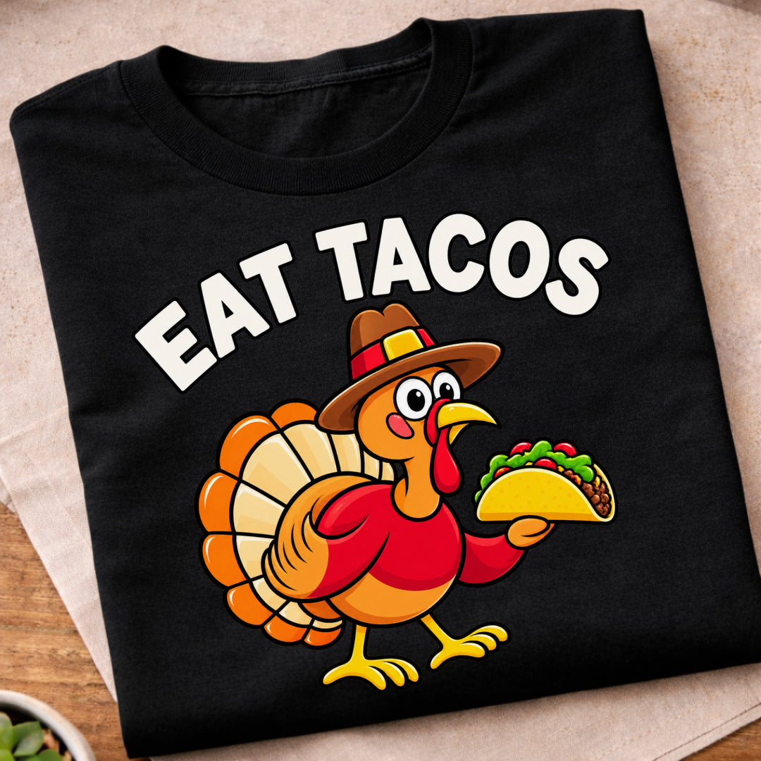 Eat Tacos Turkey T-Shirt