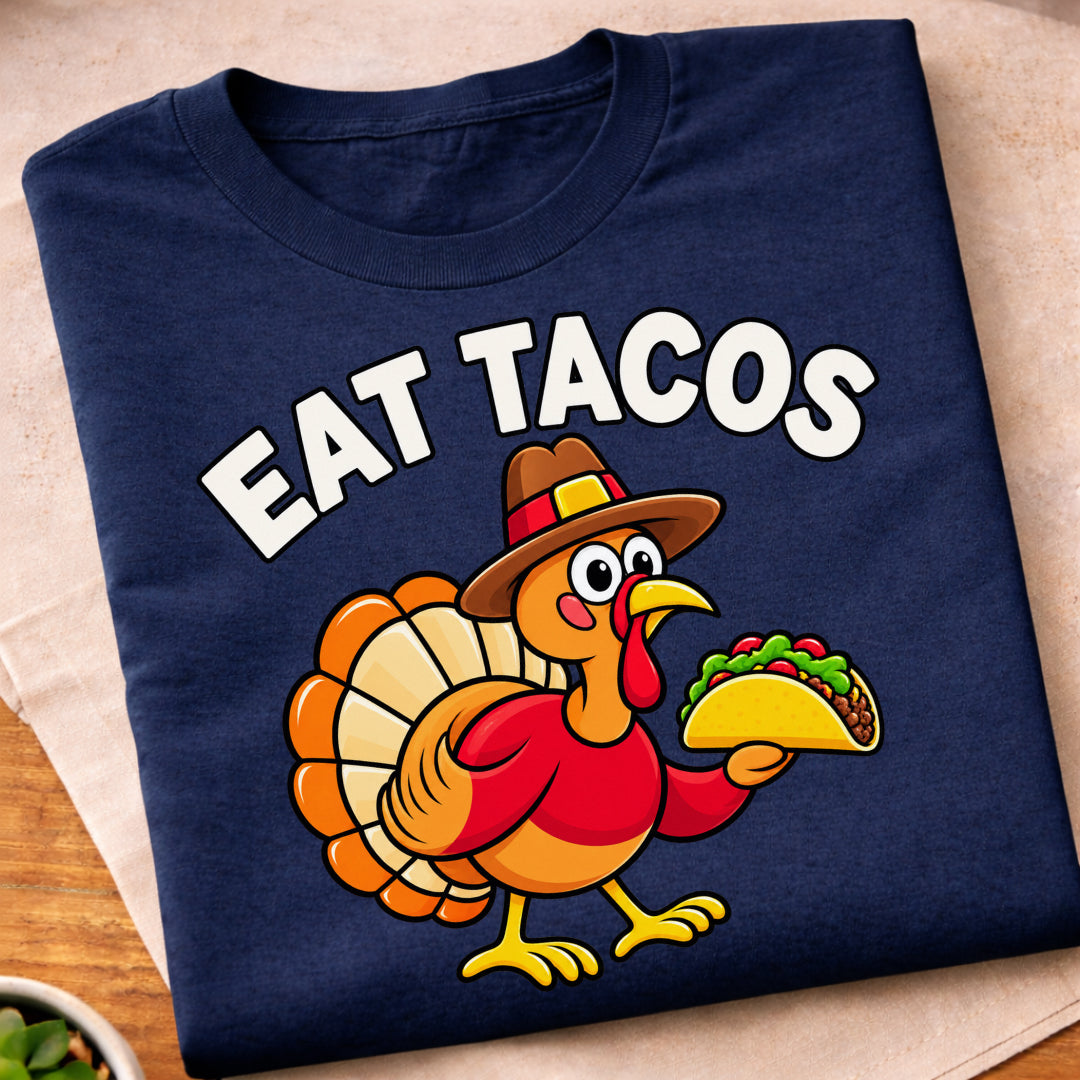 Eat Tacos Turkey T-Shirt