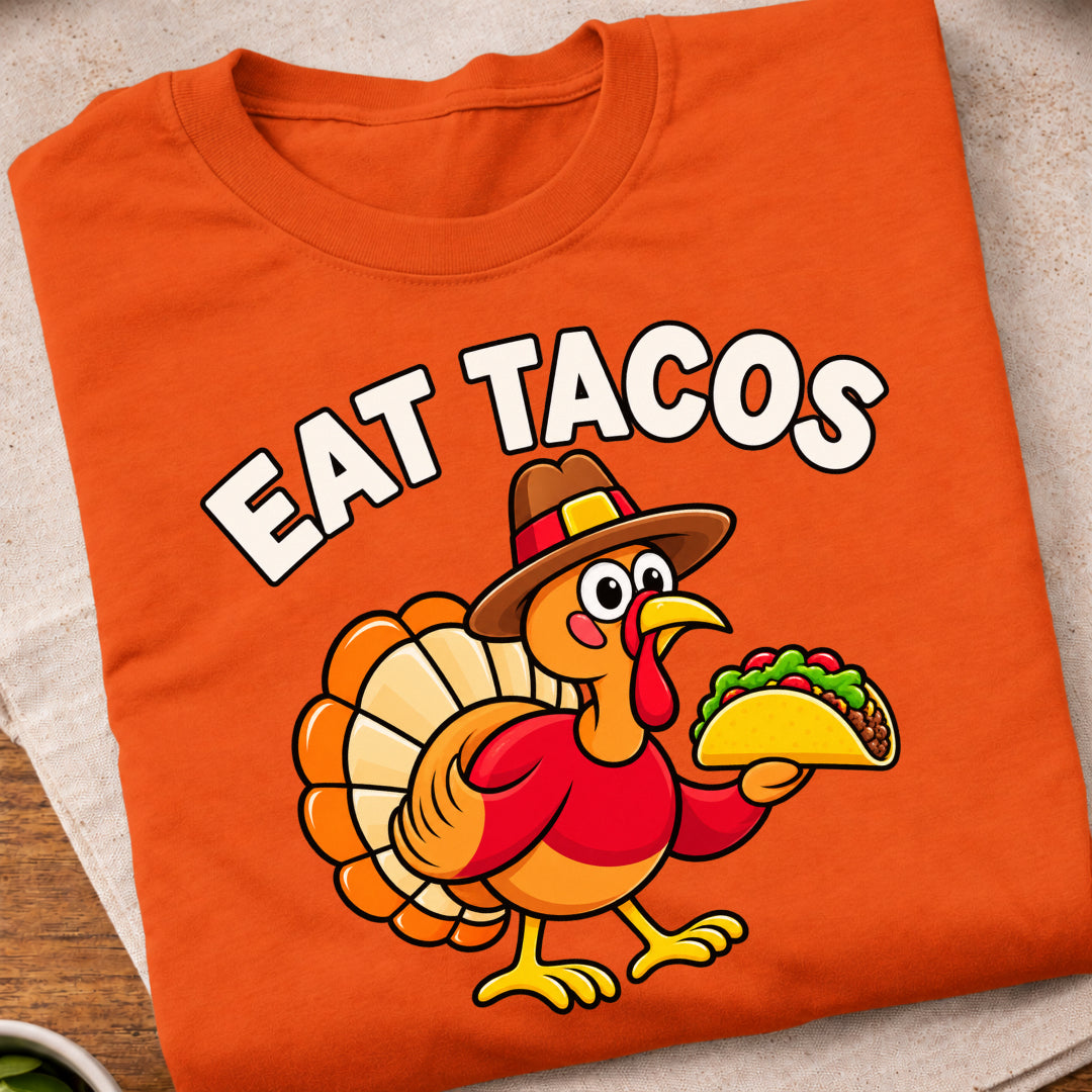 Eat Tacos Turkey T-Shirt