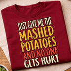 Mashed Potatoes Thanksgiving Humor T-Shirt