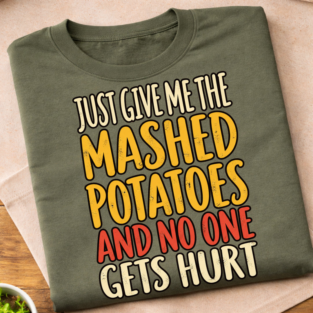 Mashed Potatoes Thanksgiving Humor T-Shirt