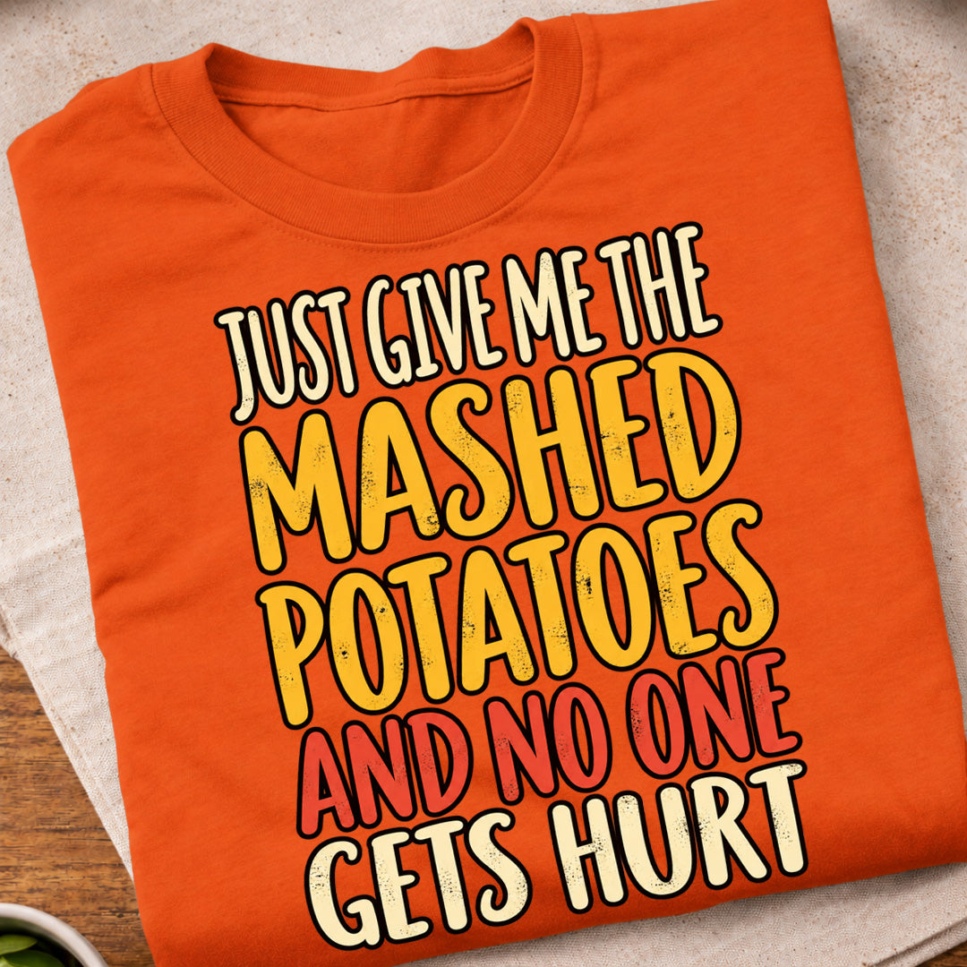 Mashed Potatoes Thanksgiving Humor T-Shirt