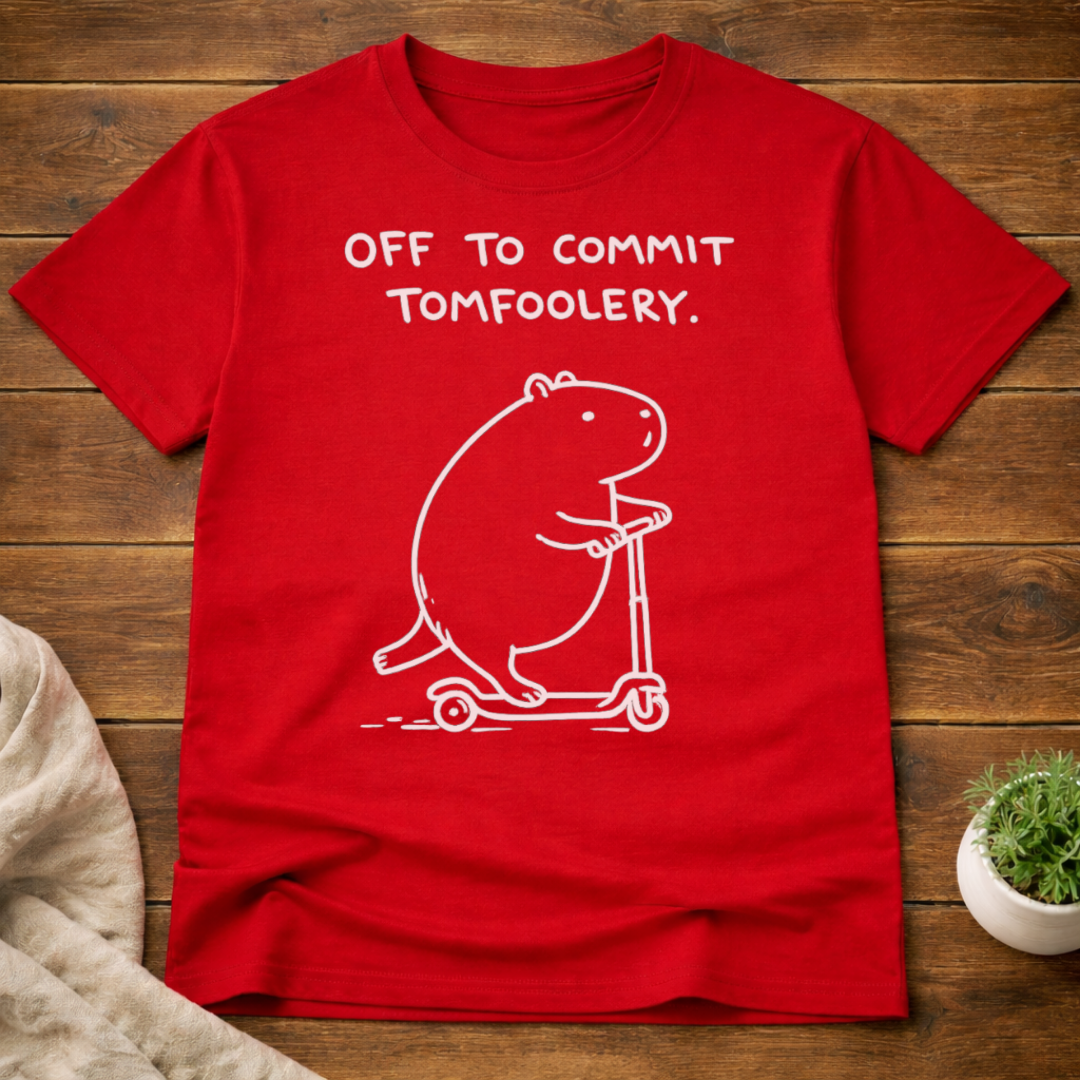 Off to Commit Tomfoolery T-Shirt