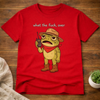 What the F#ck, Over T-Shirt