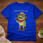 What the F#ck, Over T-Shirt