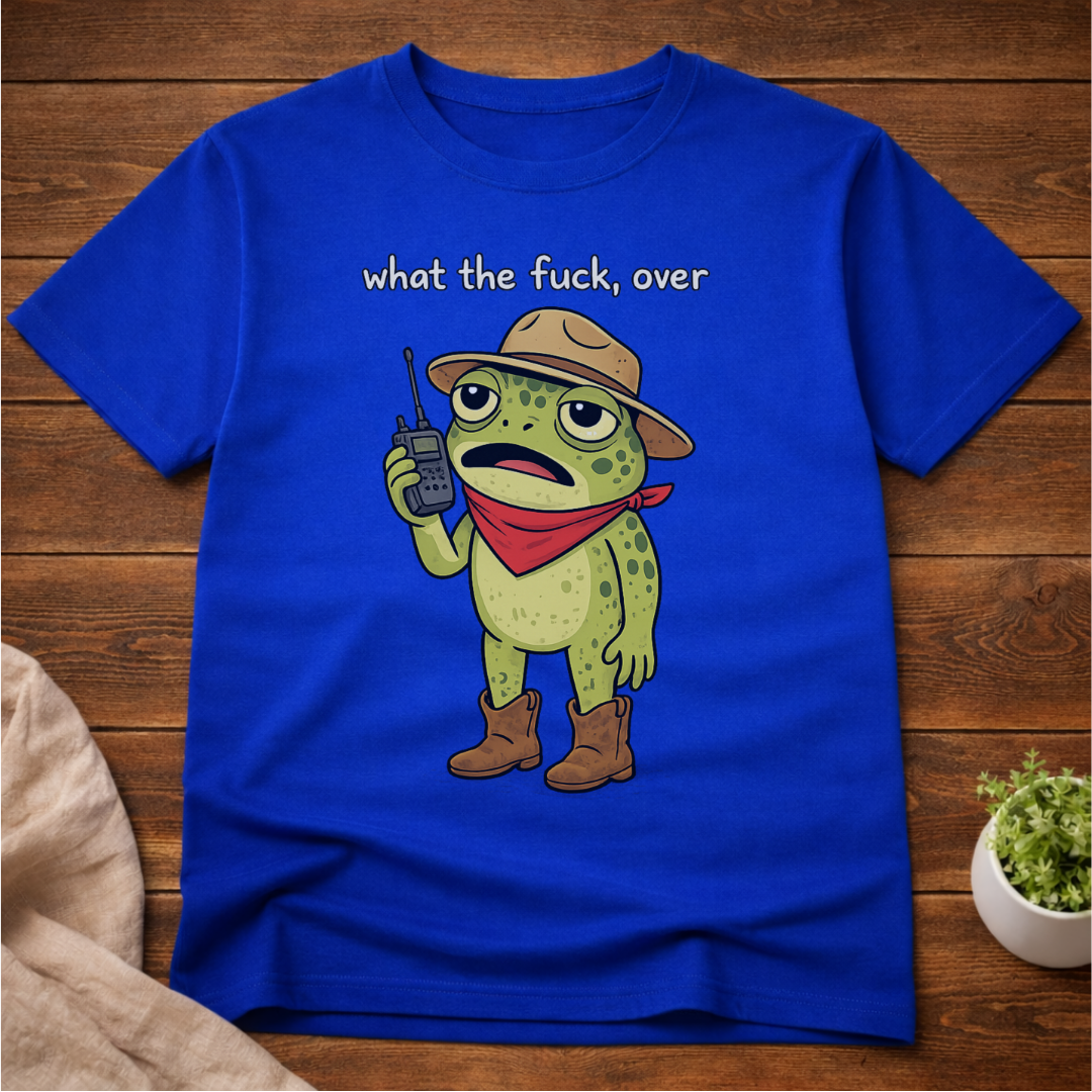 What the F#ck, Over T-Shirt
