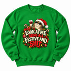 Festive And Shit Santa Sweatshirt