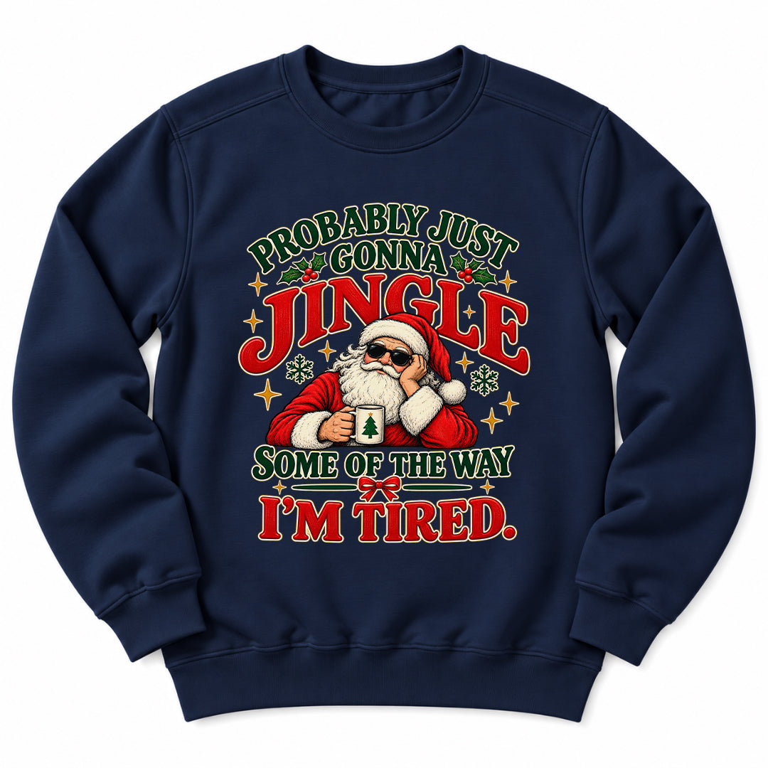 Jingle Tired Santa Sweatshirt