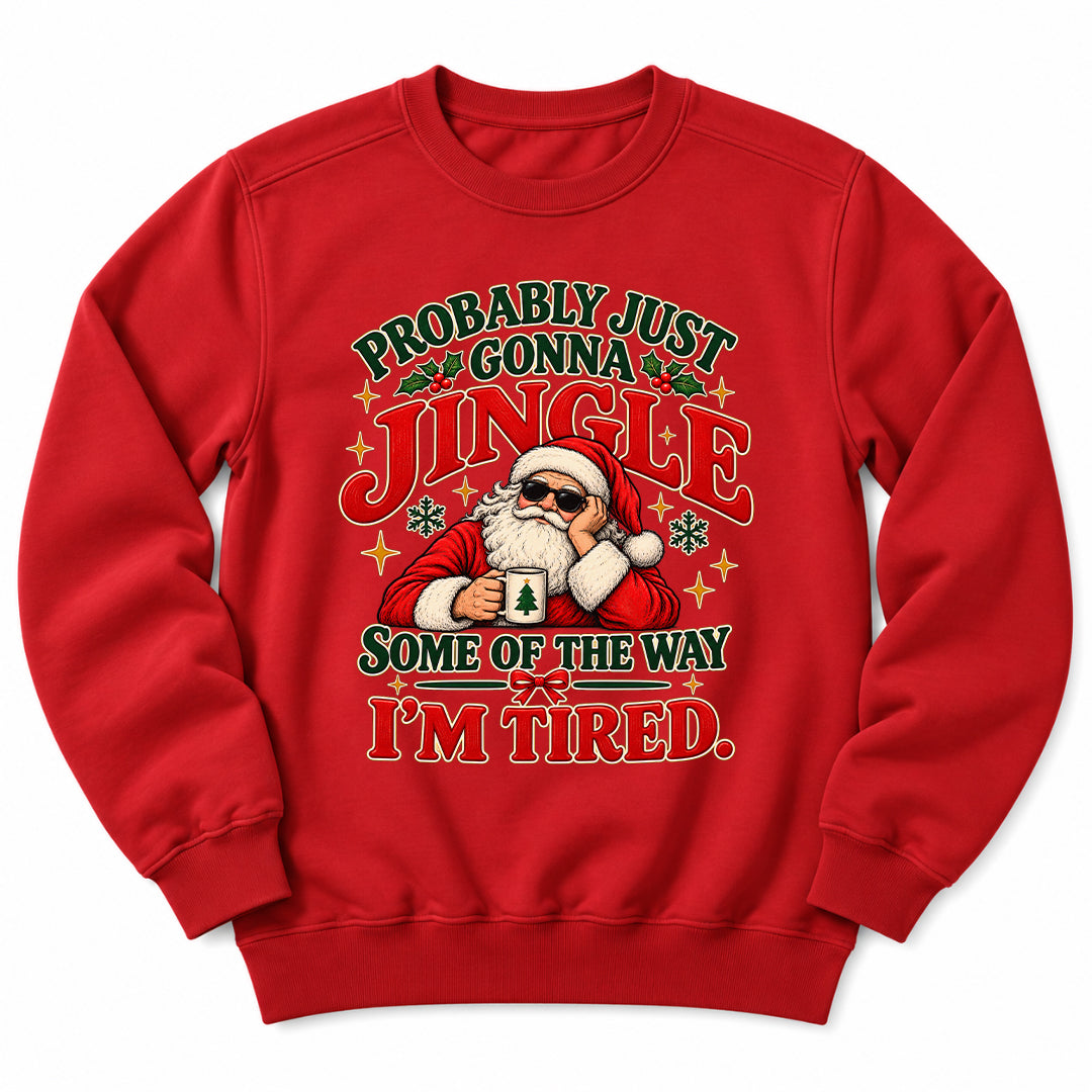 Jingle Tired Santa Sweatshirt