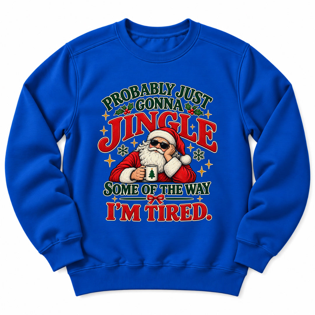 Jingle Tired Santa Sweatshirt