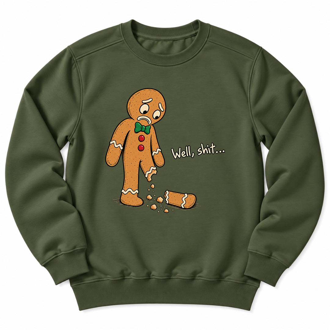Gingerbread Well Shit Sweatshirt
