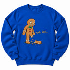 Gingerbread Well Shit Sweatshirt