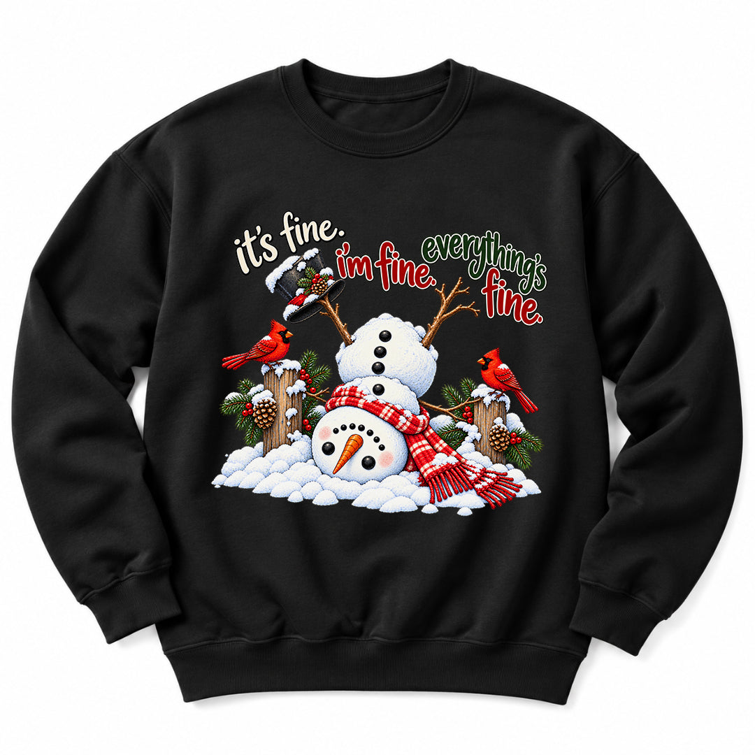 Snowman Im Fine Everything Fine Sweatshirt