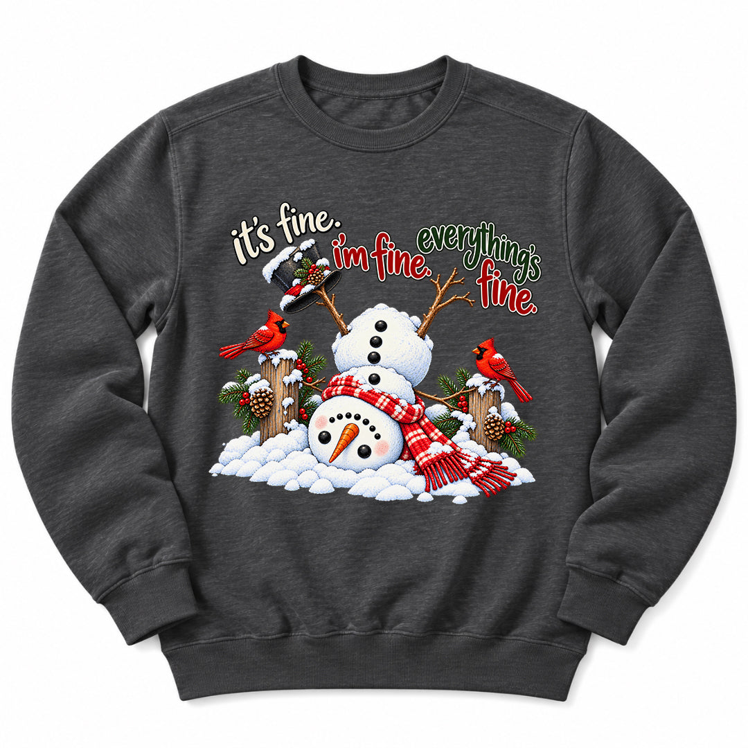 Snowman Im Fine Everything Fine Sweatshirt