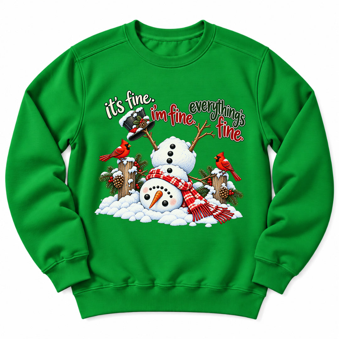 Snowman Im Fine Everything Fine Sweatshirt