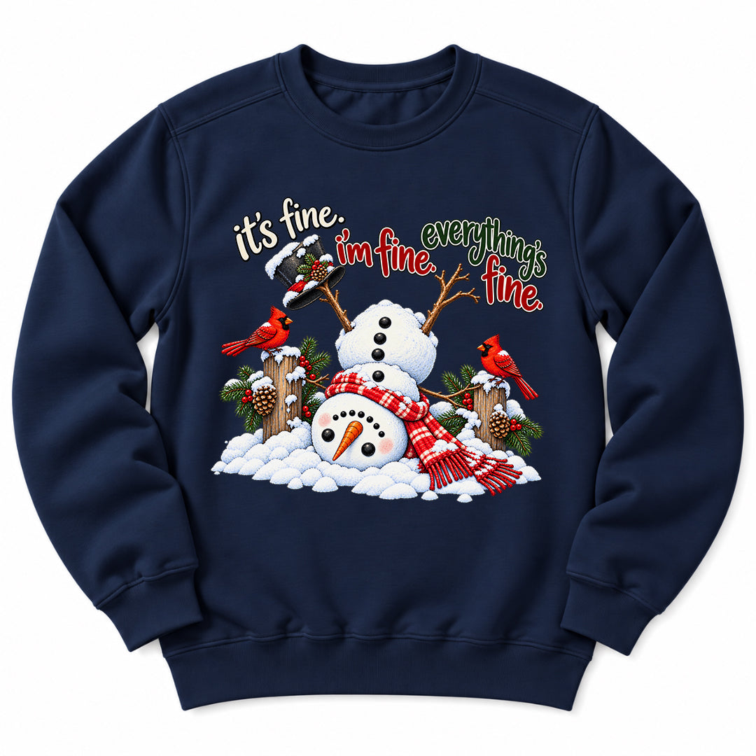 Snowman Im Fine Everything Fine Sweatshirt