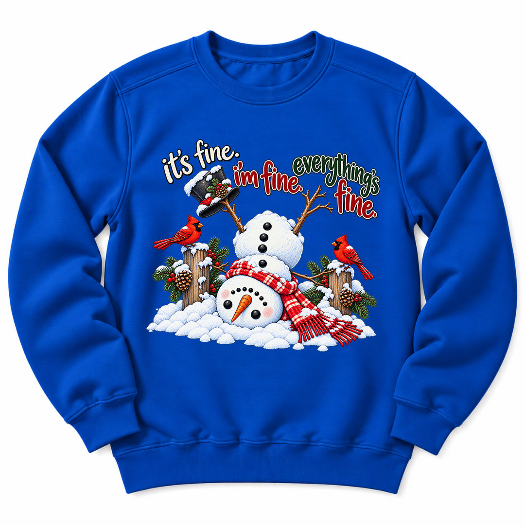 Snowman Im Fine Everything Fine Sweatshirt