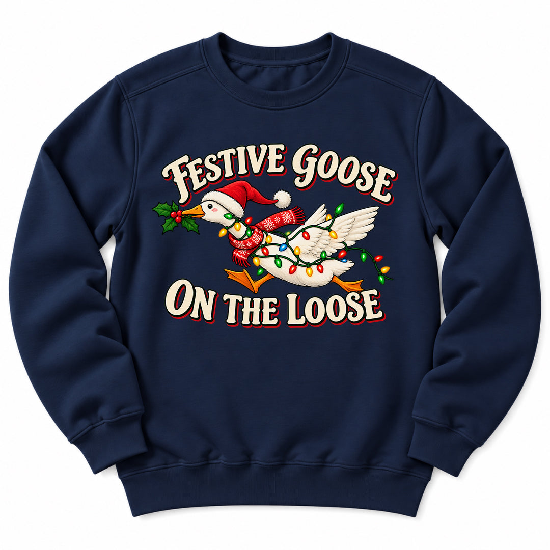 Festive Goose On Loose Sweatshirt