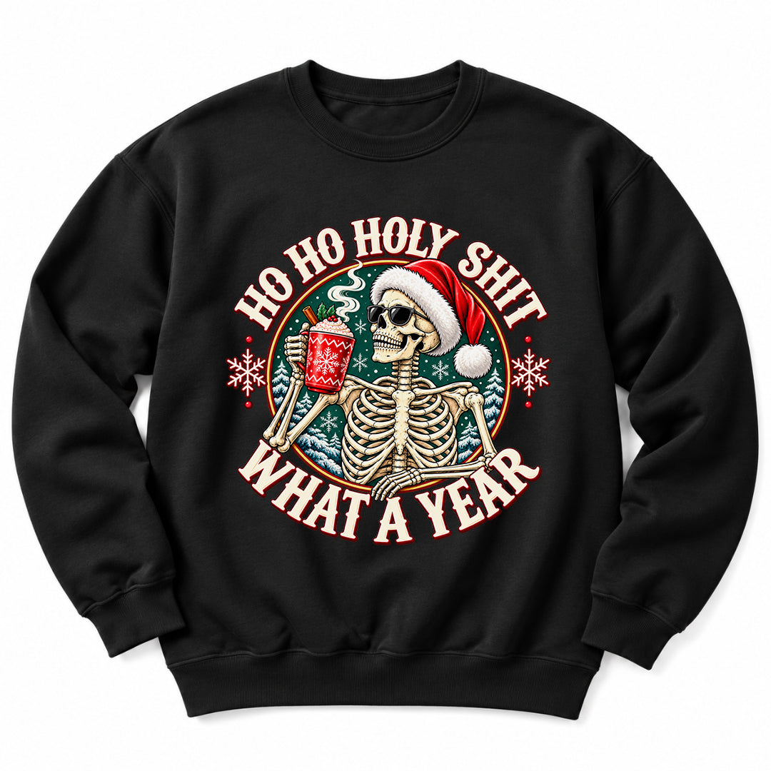 Ho Ho Holy Shit Skeleton Sweatshirt