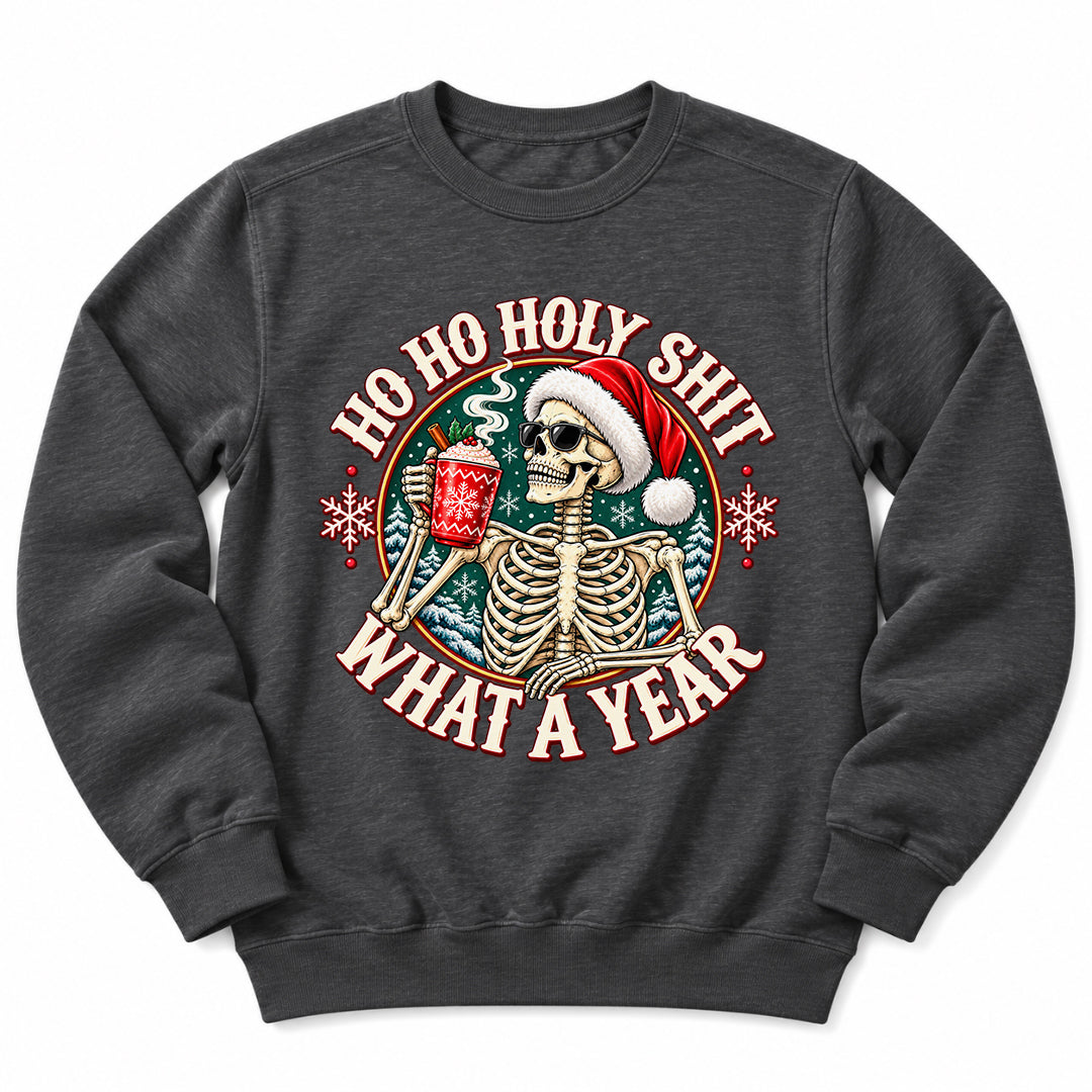Ho Ho Holy Shit Skeleton Sweatshirt