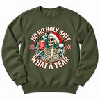 Ho Ho Holy Shit Skeleton Sweatshirt