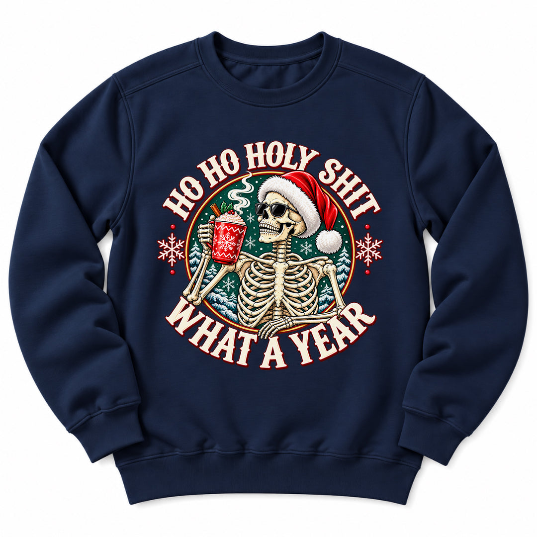 Ho Ho Holy Shit Skeleton Sweatshirt