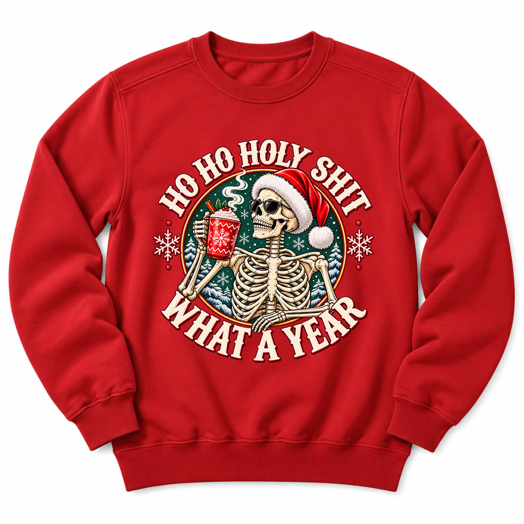 Ho Ho Holy Shit Skeleton Sweatshirt