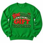 Being Related Gift You Need Sweatshirt